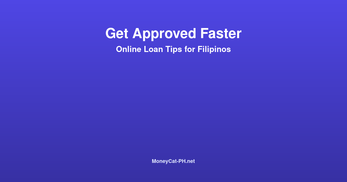 Tips for getting approved for an online loan in the Philippines